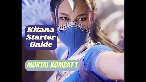 Mortal Kombat 1 - Kitana Starter Guide - Joy Funny Factory