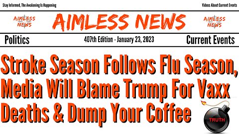 Stroke Season Follows Flu Season, Media Will Blame Trump For Vaxx Deaths & Dump Your Coffee