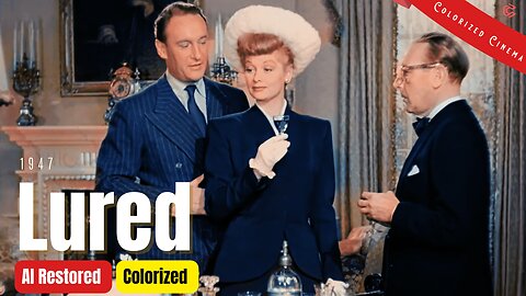 Colorized Full Movie | 1947 Lured | George Sanders, Lucille Ball | Film Noir | Subtitles