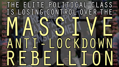 A MASSIVE ANTI-LOCKDOWN REBELLION IS GROWING…AND THE ELITE ABUSER CLASS IS FLIPPING OUT