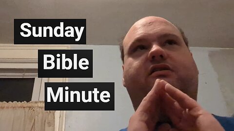 Andrew Ditch: Sunday Bible Minute