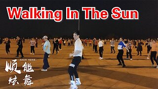 迪吧經典搖頭曲《walking in the sun》百聽不厭，廣場舞版更精彩【順能炫舞團】