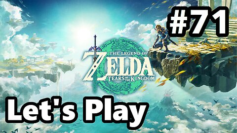 [Blind] Let's Play | Zelda - Tears of the Kingdom - Part 71