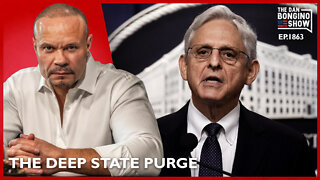 The Deep State Purge Begins (Ep. 1863) - The Dan Bongino Show