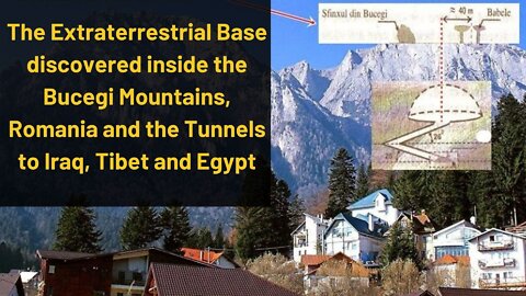 There is an Extraterrestrial Base inside the Romanian Carpathian Mountains