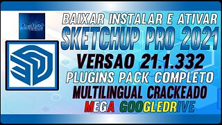 How to Download Install and Activate SketchUp Pro 2021 v21.1.332 Multilingual Full Crack