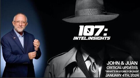 JOHN MICHAEL CHAMBERS: 2024 Election Pause? Juan O' Savin – 107 Intel Insights (1.04.24)
