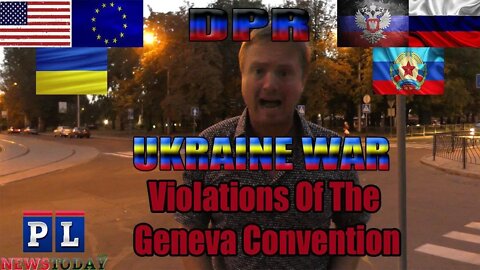 Ukraine War Violations Of The Geneva Convention