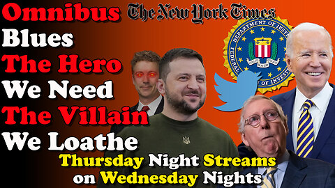 Omnibus Blues The Hero We Need The Villain We Loathe - Monday Night Streams on Wednesday Nights
