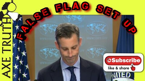 State Dept Ned Price caught prepping the public for a False Flag with no evidence