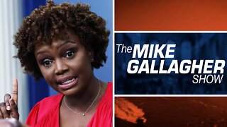 Mike Gallagher: She Said What?!