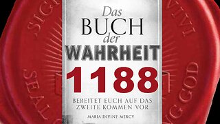 Viele Menschen bezeichnen sich als Christen, aber sie lieben Mich nicht (Buch der Wahrheit Nr 1188)