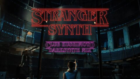 Stranger Synth - Darksynth Mix [🌊📼]