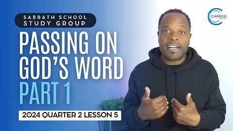 Passing on God’s Word (2 Corinthians 2) Sabbath School Lesson Study Group w/ Chris Bailey III