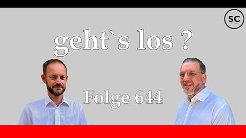 geht`s los ? Folge 644