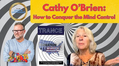 Cathy O'Brien: How to Conquer the Mind Control