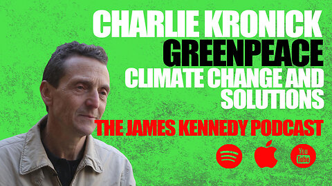 #33 - Charlie Kronick - Greenpeace / Climate change & solutions
