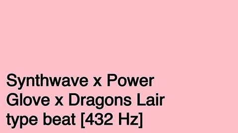 Synthwave x Power Glove x Dragons Lair type beat