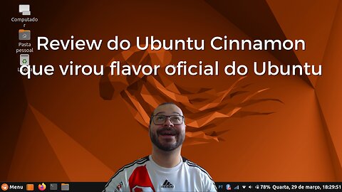 Review do Ubuntu Cinnamon que virou flavor oficial do Ubuntu