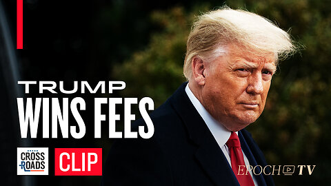 Trump Awarded Additional $121K in Legal Fees from Stormy Daniels | Crossroads with Joshua Philipp