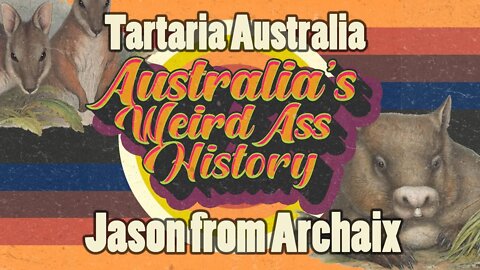The Lost History of Australia with Jason from Archaix - Tartaria Australia #historyreset #mudflood