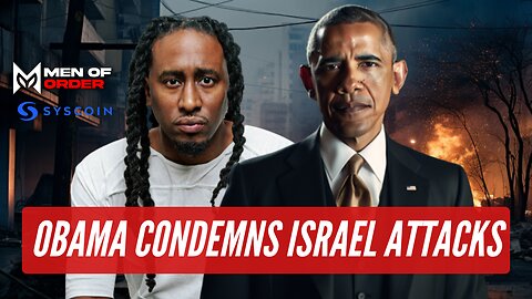 Obama Condemns Israel's Neglect of Innocent Lives, Palestine is the New BLM, CBDCs - Grift Report
