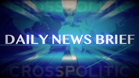 Daily News Brief for Wednesday, May 4th, 2022