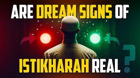 Are Dream Signs Of Istikharah Real
