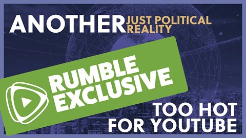Why this week's Just Political Reality is another Rumble Exclusive