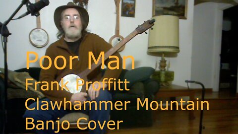 Poor Man / Frank Proffitt / Banjo cover