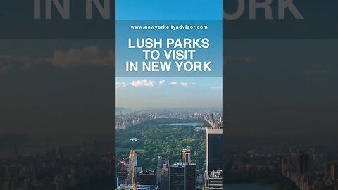 Lush Parks To Visit In New York 🌿🗽