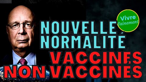 Nouvelle Normalité – vaccinés, non vaccinés
