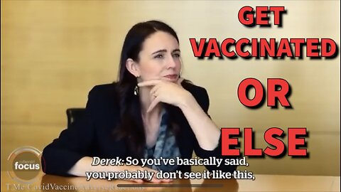 Tyrant Jacinda Arden Forced the Covid Vaccine By Systematically Shunning Non Compliance From Society