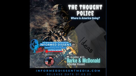 Informed Dissent - The Thought Police - Barke and McDonald