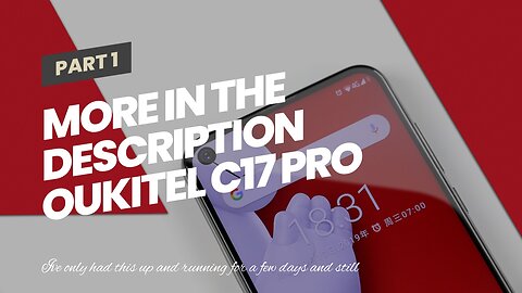 More In The Description OUKITEL C17 Pro Unlocked Smartphone, 4+64GB Triple Camera Phone Dual SI...
