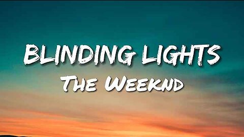 The Weeknd - Blinding Lights | Lyrics