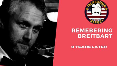 Remembering Andrew Breitbart 9 Years After His Death. Featuring Christian Bladt and Rush Limbaugh