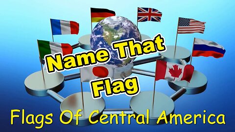 Every Flag In Central America Flag Challenge: Can You Guess the Country in Central American