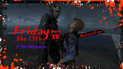 Friday The 13th - PS4 "Kills & One-Liners" Part 4 [Jason Challenges] #MutantFam
