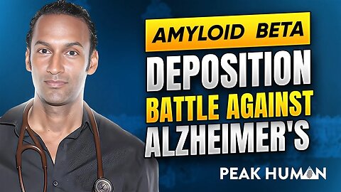 The Science Behind Amyloid Beta Deposition | Alzheimer's Disease