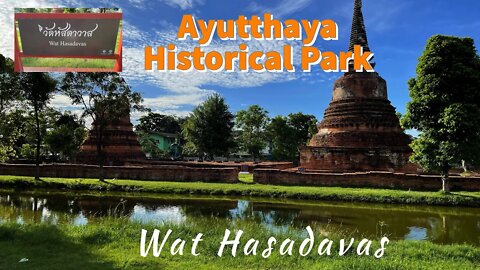 Wat Hasadavas - Ayutthaya Historical Park - วัดหัสดาวาส Thailand 2022