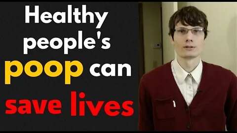 Healthy people's poop can save lives