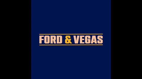 Ford & Vegas XV Video Podcast