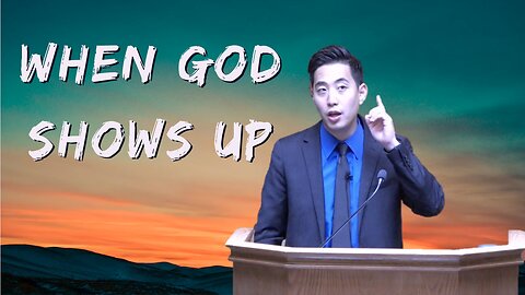 When God Shows Up | Dr. Gene Kim