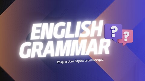 25+ English Grammar Questions I Grammar Quiz I English Grammar Test