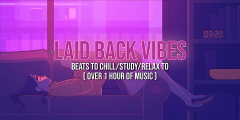 Laid Back Vibes 🤙 Over 1 hour of beats to chill/study/relax to