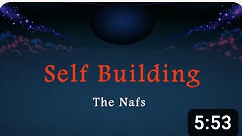Self Building - The Nafs - Part. 2