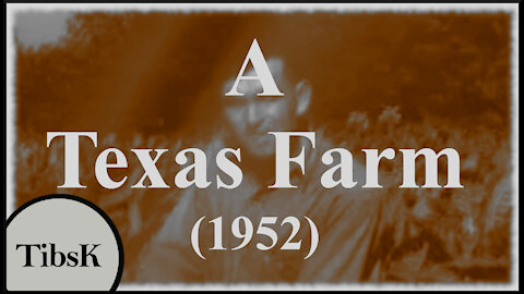 A Texas Farming Family in 1952