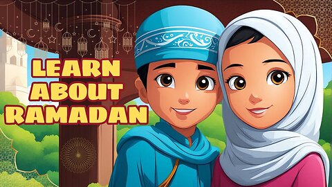 Learn About Ramadan: Islamic story #bedtimestories #ramadan