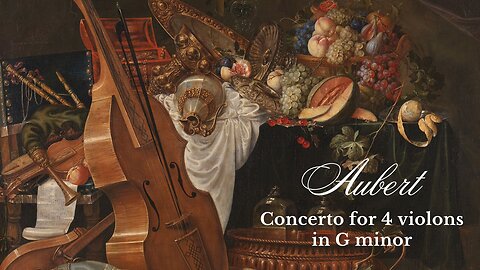 Jacques Aubert: Concerto for Four Violins in G minor [Op.17 No.6]